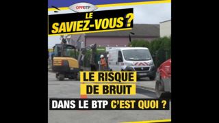 Le risque de bruit dans le BTP c'est quoi ?