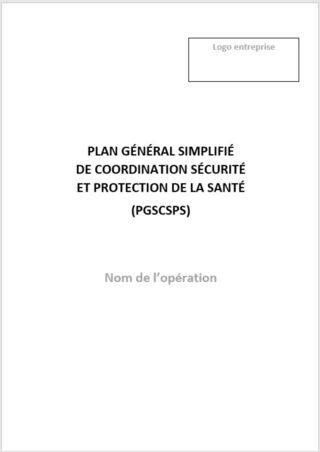 Etablir un plan général simplifié de coordination sécurité et protection de la santé (PGSC SPS)