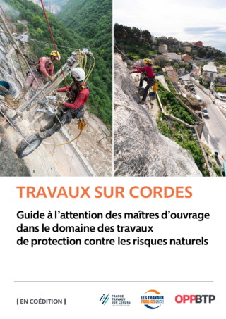 Travaux sur cordes - Guide à l’attention des maîtres d’ouvrage dans le domaine des travaux de protection contre les risques naturels