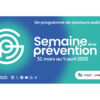 Semaine de la Prévention 2025 : top départ le 31 mars !