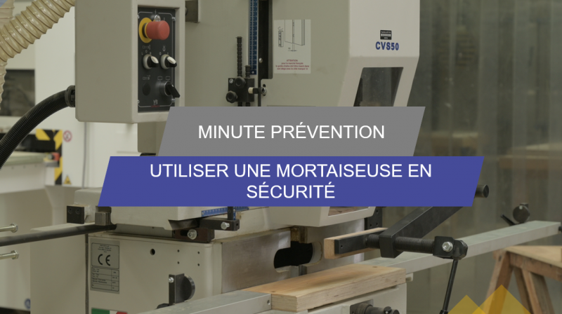 J'utilise une mortaiseuse en sécurité