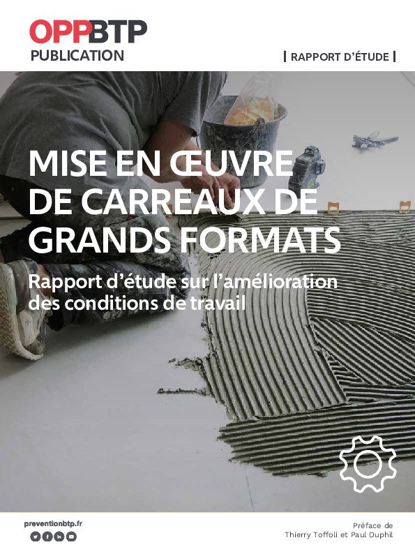 Mise en œuvre de carreaux de grands formats - Rapport d’étude sur l’amélioration des conditions de travail