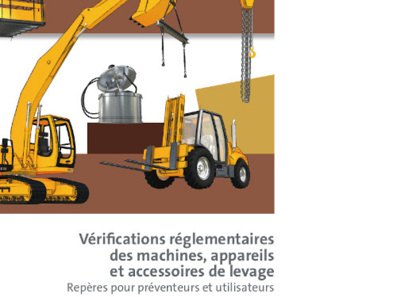 Un guide sur les vérifications réglementaires des machines, appareils et accessoires de levage