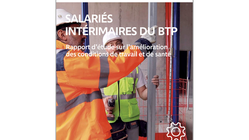 Des solutions pour améliorer les conditions de travail et la santé des salariés intérimaires du BTP