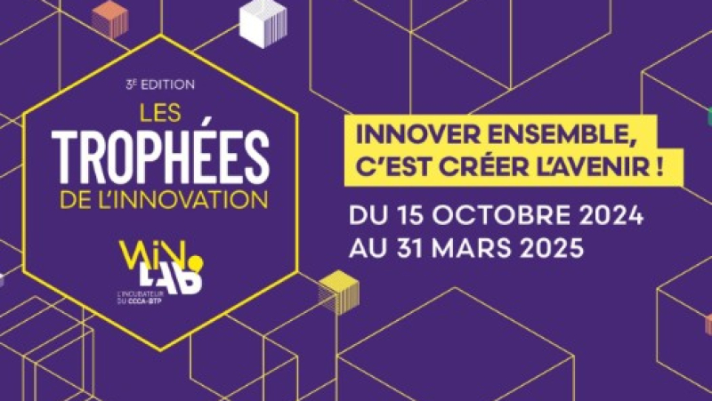 Le CCCA-BTP lance la troisième édition de ses Trophées de l'innovation du WinLab