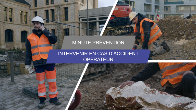 J'interviens en cas d'accident sur chantier en tant qu'opérateur