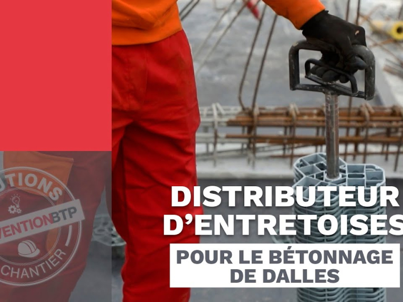 Un distributeur d’entretoises pour le bétonnage de dalles