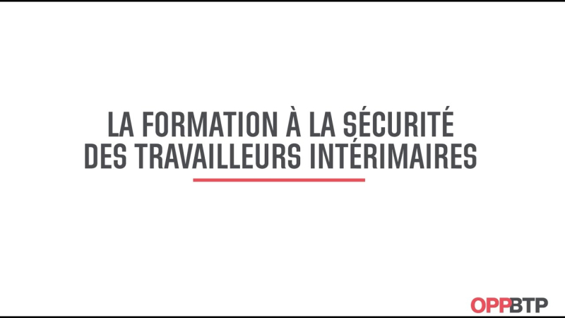 Travailleurs intérimaires dans le BTP : êtes-vous en règle sur la formation sécurité ?