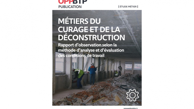Métiers du curage et de la déconstruction : une étude pour améliorer les conditions de travail