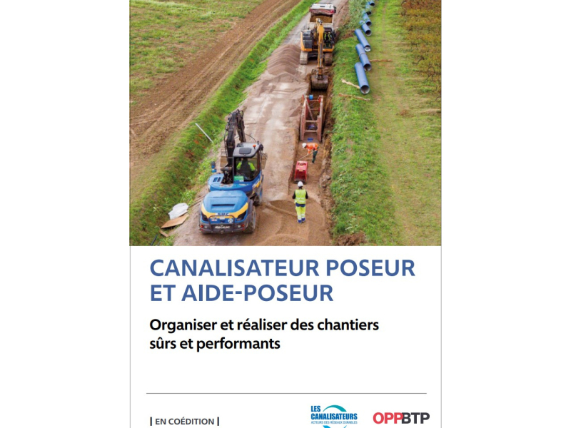 Canalisateurs : un nouveau guide pour des chantiers plus sûrs et performants