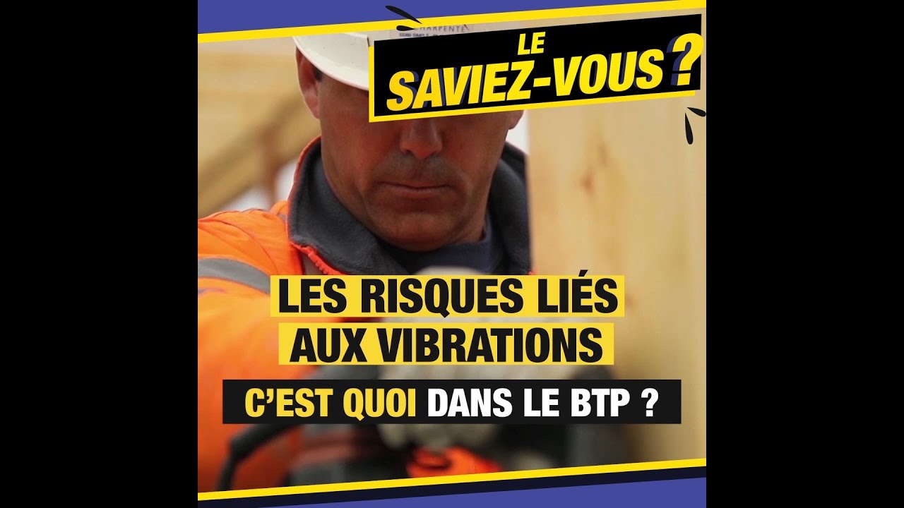 Les risques liés aux vibrations, c'est quoi dans le BTP ?