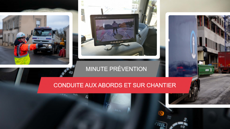 Minute prévention - Conduite aux abords et sur chantier