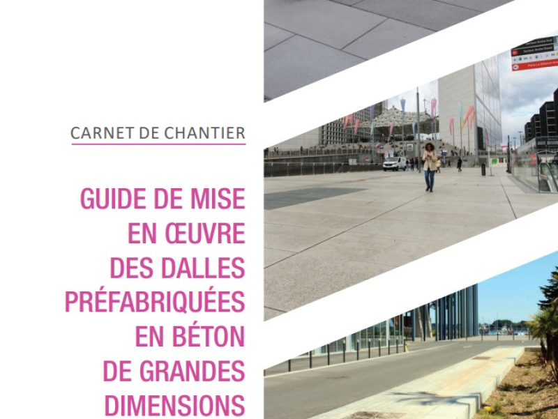 Un nouveau guide pour la mise en œuvre des dalles préfabriquées en béton de grandes dimensions
