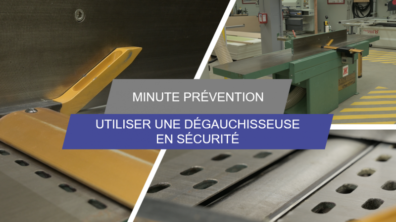 J'utilise une dégauchisseuse en sécurité