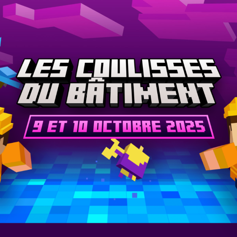 Cap sur les Coulisses du bâtiment 2025 !