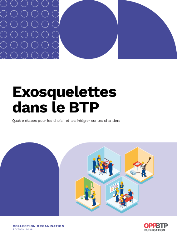 Exosquelettes dans le BTP : un ouvrage pour les choisir et les intégrer sur les chantiers