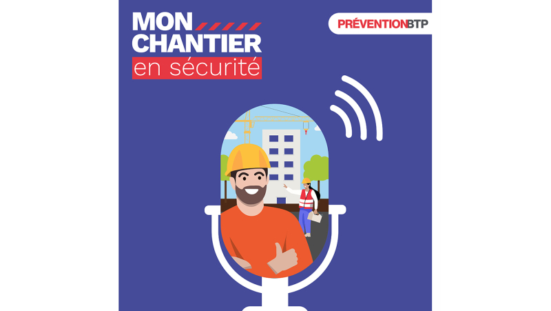 Récits de chutes de hauteur sur les chantiers du BTP, un podcast de PréventionBTP