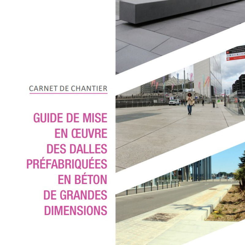 Un nouveau guide pour la mise en œuvre des dalles préfabriquées en béton de grandes dimensions
