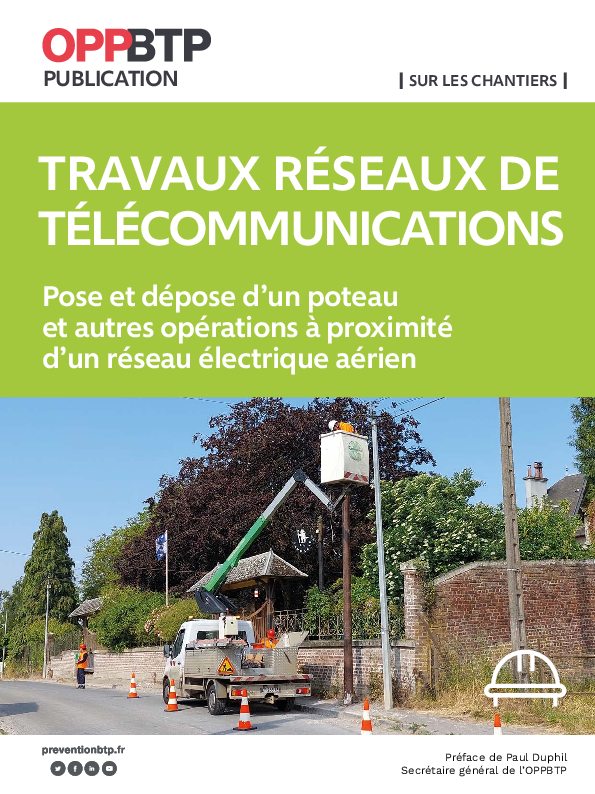 Travaux sur les réseaux de télécommunications : pose et dépose d’un poteau et autres opérations à proximité d’un réseau électrique aérien