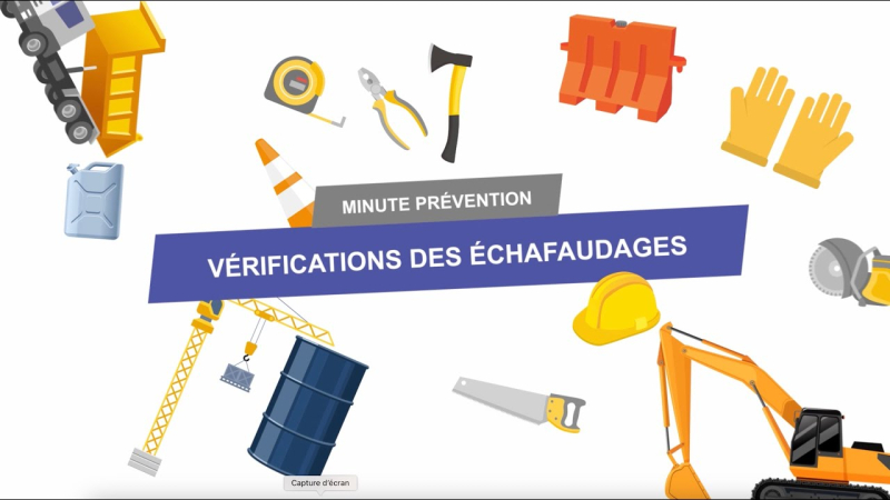 Vérification des échafaudages - Minute Prévention