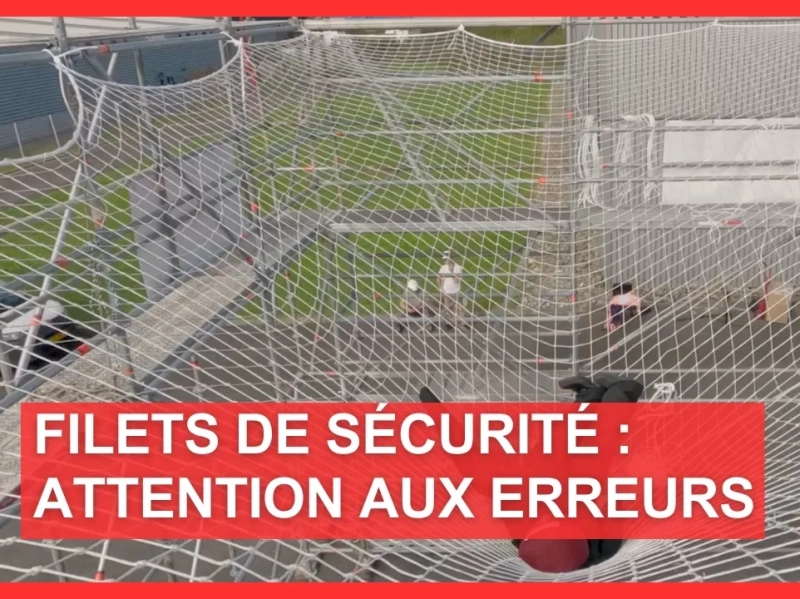 Filets de sécurité : les bonnes pratiques pour prévenir les chutes de hauteur