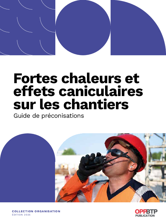 Fortes chaleurs et effets caniculaires sur les chantiers - Guide de préconisations