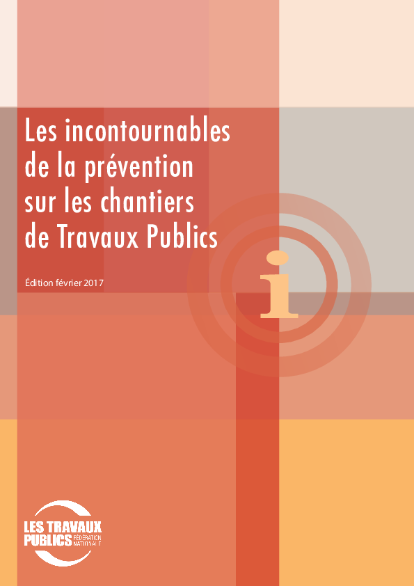 Les incontournables de la prévention sur les chantiers de travaux publics pour les maîtres d’ouvrage