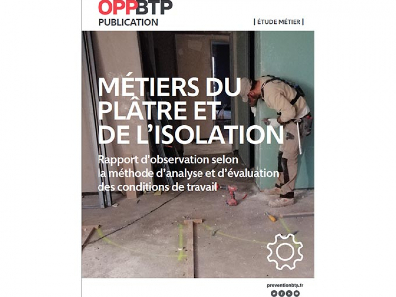 Métiers du plâtre et de l'isolation : des pistes d’action pour l’amélioration des conditions de travail