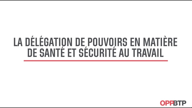 Délégation de pouvoirs en santé et sécurité : un outil clé pour les chefs d’entreprise du BTP