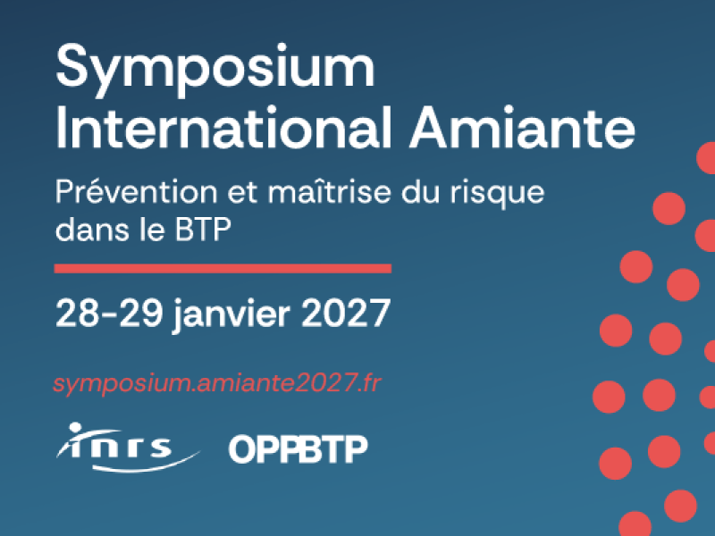 Risque amiante dans le BTP : un symposium international pour faire le point sur les avancées de la prévention