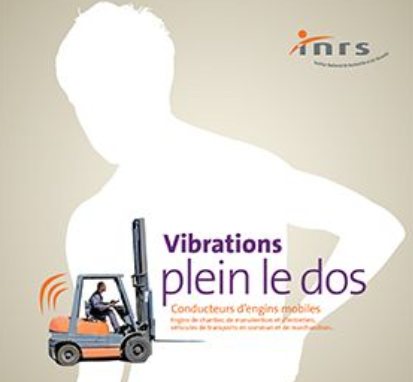 Vibrations plein le dos. Conducteurs d'engins mobiles (ED 6283 / 2017)