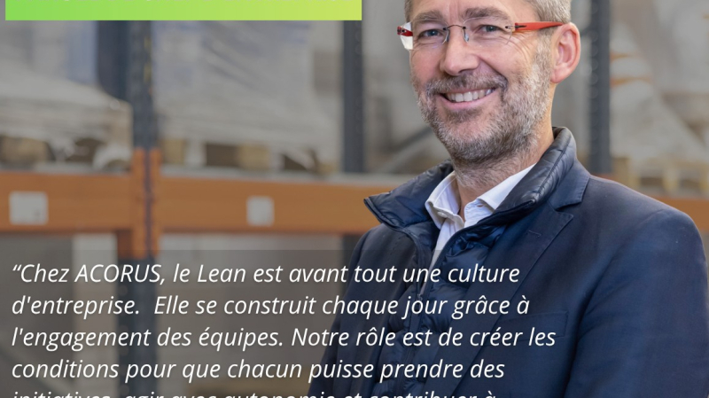 Acorus : quand culture Lean, performance et prévention parlent le même langage