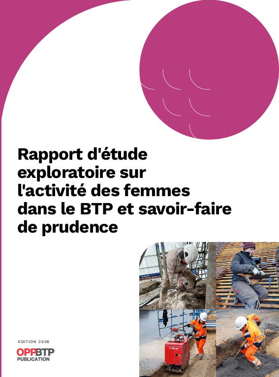 Un premier rapport d'étude sur l'activité des femmes dans le BTP et savoir-faire de prudence
