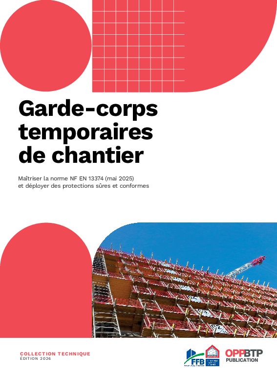 Garde-corps temporaires de chantier : un ouvrage pour comprendre la norme de 2025 et mieux prévenir les chutes