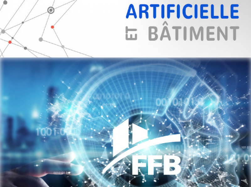 Intelligence artificielle et bâtiment : la FFB se projette dans l’avenir