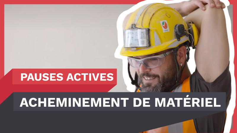 Pauses actives sur les chantiers acheminement de matériel et TMS,  comment préserver son corps