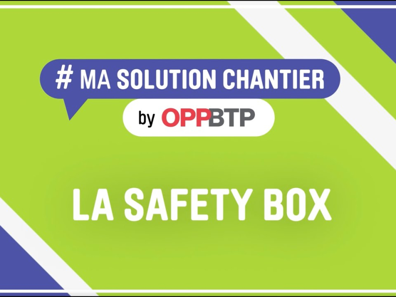 La Safety Box : plateforme d'accueil des salariés et des apprentis