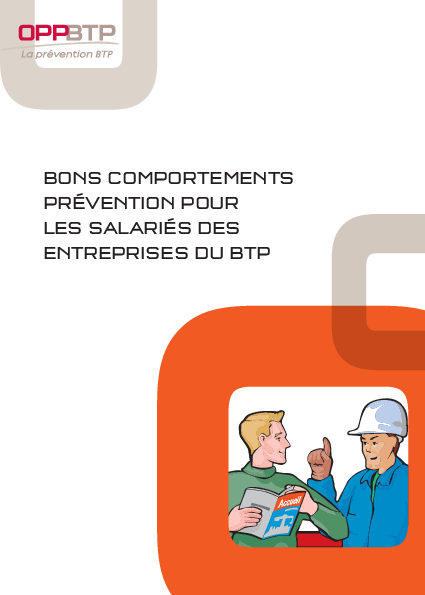 Bons comportements prévention pour les salariés des entreprises du BTP